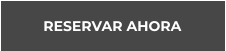 RESERVAR AHORA